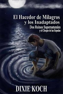 El Hacedor De Milagros Y Los Inadaptados.  Claudio Valerio Gaetani & Maricel Romero