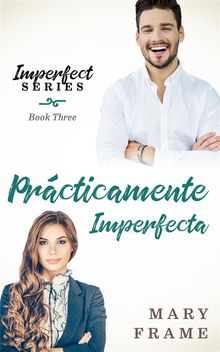 Prcticamente Imperfecta.  Mara Teresa Toro