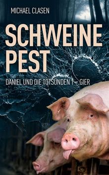 Schweinepest.  Elena Teuffer