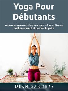 Yoga Pour Dbutants.  Marie-Hlne Duval