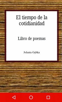 El Tiempo De La Cotidianidad.  Urszula Kornowska