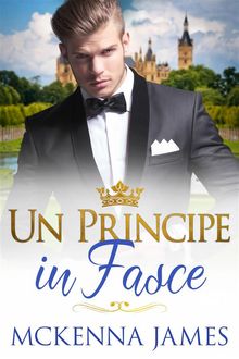 Un Principe In Fasce.  Erika Arcoleo