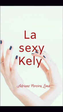 La Sexy Kely.  Erick Carballo