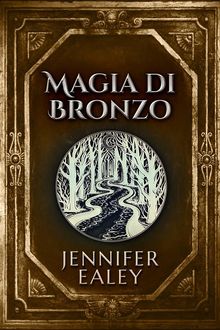 Magia Di Bronzo.  Rachele Riccetto