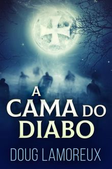 A Cama Do Diabo.  A. Herold