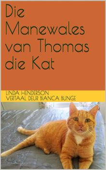 Die Manewales Van Thomas Die Kat.  Bianca Bunge
