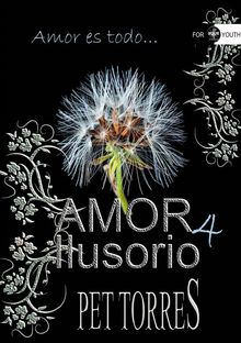 Amor Ilusorio 4.  Andre Barroso