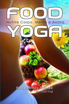 Food Yoga.  Nicoletta Cadetto