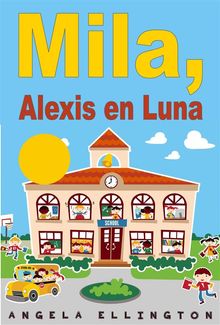 Mila, Alexis En Luna.  Bianca Bunge en Maritza Burger