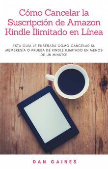 Cmo Cancelar La Suscripcin De Amazon Kindle Ilimitado En Lnea.  Rafael A. Zrraga L.