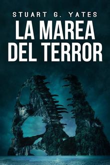 La Marea Del Terror.  Patricia Tessari. Traducciones Argentas