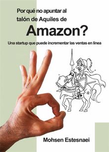 Por Qu No Apuntar Al Taln De Aquiles De Amazon?.  Francisco Uribe