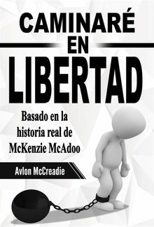 Caminar En Libertad.  Juan Manuel Rodrguez Gonzlez