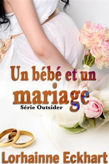 Un Bb Et Un Mariage.  Agnes Ruiz