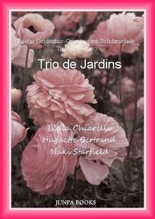 Trio De Jardins.  Lusa de Freitas