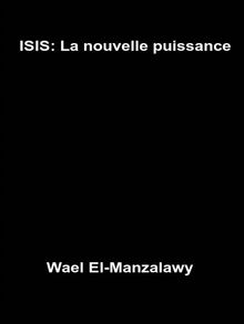 Isis: La Nouvelle Puissance.  Joseph Habamahirwe