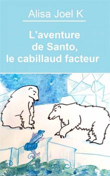 L'aventure De Santo, Le Cabillaud Facteur.  Corinne ORS