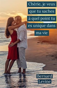 Chrie, Je Veux Que Tu Saches  Quel Point Tu Es Unique Dans Ma Vie.  N'Doua Diby Gaston