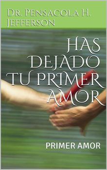 Has Dejado Tu Primer Amor.  Sandra Talamantes