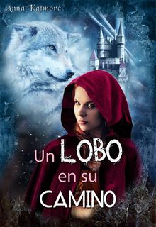 Un Lobo En Su Camino.  Blanca R. Collazo