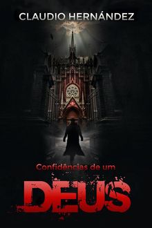 Confidncias De Um Deus.  Vinicius Peixoto