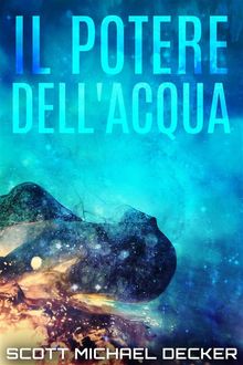 Il Potere Dell'acqua.  Paola Merlotti