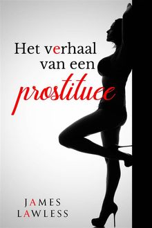 Het Verhaal Van Een Prostituee.  Dirk Verspeel