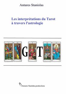 Les Interprtations Du Tarot  Travers L'astrologie.  Ilaria Petri