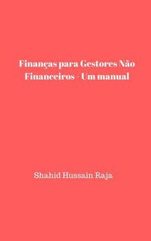 Finanas Para Gestores No Financeiros - Um Manual.  Gabriel Wilhelms