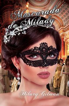 Mascarada De Milady.  Ana Maria Castroviejo