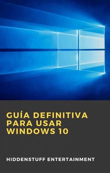 Gua Definitiva Para Usar Windows 10.  Grace Faison