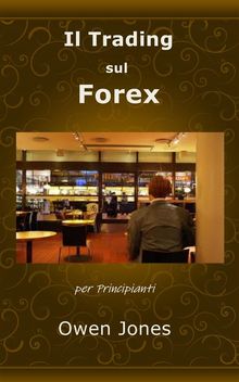 Il Trading Sul Forex.  annibale marsili