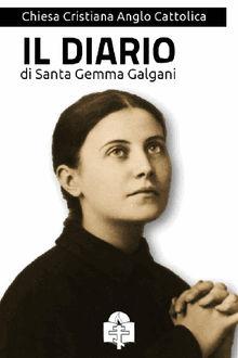 Il Diario di Santa Gemma Galgani.  Gemma Galgani (Santa)