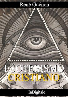 Esoterismo Cristiano.  Ren Gunon