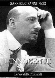 L'Innocente.  Gabriele D'Annunzio