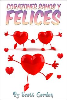 Corazones Sanos y Felices.  Scott Gordon