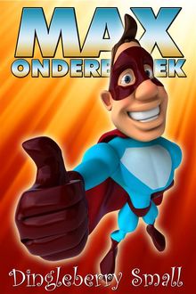 Max Onderbroek.  Dingleberry Small