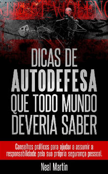 Dicas De Autodefesa Que Todo Mundo Deveria Saber.  Ana Claudia Antunes