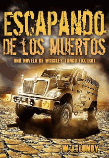 Whisky Tango Foxtrot - Escapando De Los Muertos..  Sabrina Ferrino