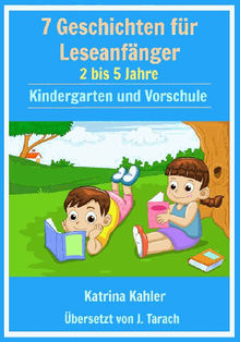 7  Geschichten Leseanfnger:  2 Bis 5 Jahre  Kindergarten Und Vorschule.  J. Tarach