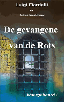 De Gevangene Van De Rots.  Jeanine Erades