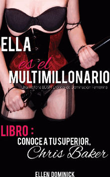 Libro I: Conoce A Tu Superior, Chris Baker.  Fabiola Amado