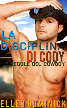 La Disciplina Di Cody: Le Regole Del Cowboy.  Magali S.