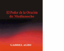 El Poder De La Oracin De Medianoche.  Ivana C. Fasano Cobas