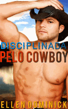 Disciplinada Pelo Cowboy.  Karla Marques V.