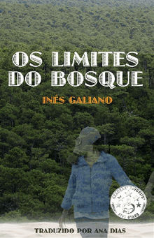 Os Limites Do Bosque.  Ana Dias