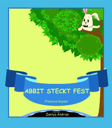 Abbit Steckt Fest.  Iris S.