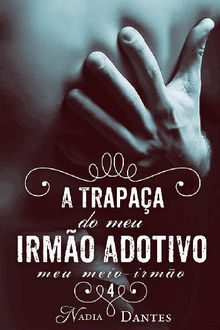 A Trapaa Do Meu Irmo Adotivo? (Meu Meio-Irmo #4).  Kara Night