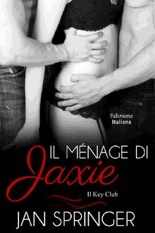 Il Mnage Di Jaxie.  Magali S.