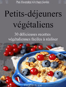 Petits-Djeuners Vgtaliens.  Galle Guilleaume